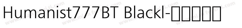 Humanist777BT Blackl字体转换